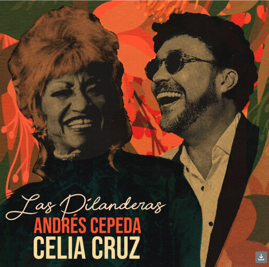 ANDRÉS CEPEDA PRESENTA "LAS PILANDERAS” A DÚO CON﻿ CELIA CRUZ